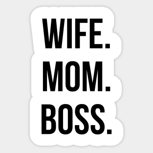 Wife Mom Boss Sticker